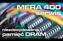 MERA-400 serwis: niezdecydowana pamięć DRAM