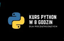 Darmowy Kurs Python - 8 godzin od podstaw na youtube po polsku