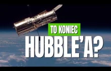 Czy to koniec Hubble'a? - [Nauka. To Lubię]