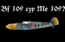 Messerschmitt Bf 109 czy Me 109?