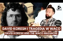DAVID KORESH I Masakra W WACO.