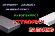 Jak Ciąć kleić odzyskiwać i pozyskiwać styropian ZA DARMO - recykling styropianu