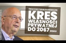 Światowe Forum Ekonomiczne przewiduje kres własności prywatnej do 2067 roku