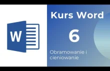 Kurs Word 06 - Obramowanie i cieniowanie