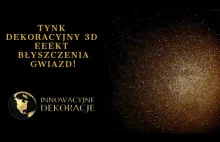 Tynk szklany dekoracyjny 3D - efekt błyszczenia gwiazd!