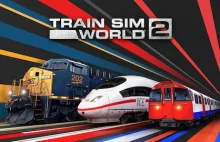 Train Sim World 2 - ZA DARMO