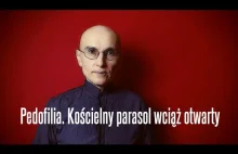 Pedofilia. Kościelny parasol wciąż otwarty • Jerzy Bokłażec TV • 51