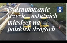 Podsumowanie trzech ostatnich miesięcy na polskich drogach