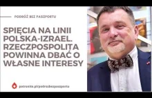 Kryzys Polska-Izrael. "Izrael szuka zastępczego obszaru egzystencjalnego"