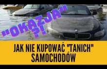 Jak NIE trafić na samochód po powodziowy - poradnik jak nie kupować aut