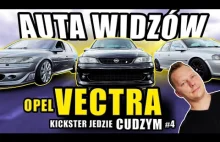 Opel Vectra B - Kickster jedzie CUDZYM #4