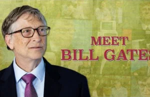 Meet Bill Gates