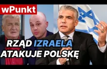 Rząd Izraela atakuje Polskę - Lewy do Lewego