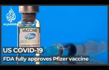US grants full safety approval to Pfizer COVID-19 vaccine