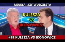 Minęła "XD"wudziesta KULESZA VS IKONOWICZ