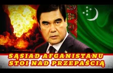 Czy turkmeński reżim upadnie i dlaczego Chiny muszą się tego bać?