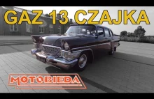 GAZ 13 Czajka - Radziecki luksus - MotoBieda