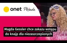 Magda Gessler chce zakazu wstępu do knajp dla niezaszczepionych.