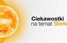 Słońce ciekawoski - informacje na temat słońca - SolarSpot