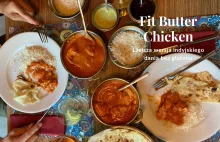 Fit Butter Chicken - Zdrowy styl życia Stylowo i Zdrowo