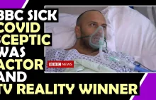 Sceptyk BBC chory na COVID był aktorem i zwycięzcą TV REALITY