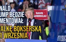 Donald Trump Będzie Komentował Walkę Bokserską 11 Września