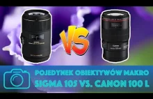 Pojedynek obiektywów makro: Sigma 105 mm DG HSM vs. Canon 100 mm L