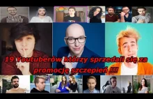 19 Youtuberów którzy się sprzedali za promocje szczepień