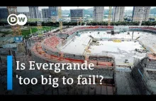 Czy Evergrande jest "zbyt wielkie, by upaść"?