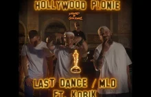 Last Dance/MLD - Hollywood Płonie (Feat. Kobik