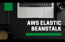 AWS Elastic Beanstalk - wygodna nakładka na AWS EC2