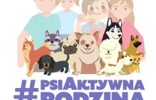 "psiAktywna rodzina" - ważna kampania edukacyjna dla rodziców