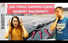 Montaż namiotu dachowego - rzeczy, które musisz wiedzieć przed montażem!