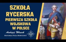 Szkoła Rycerska – pierwsza szkoła wojskowa w Polsce