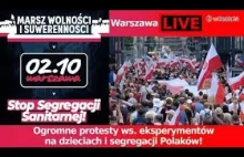 Ogromne protesty ws. eksperymentów i segregacji Polaków! Warszawa LIVE!