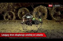 Latający dron eksploruje sztolnię w Lubaniu