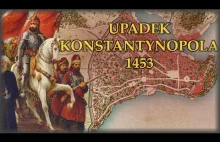 Kres Cesarstwa Wschodniorzymskiego. Upadek Konstantynopola w 1453 r.