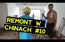 REMONT W CHINACH 10 Spartaczona wylewka i CZAS NA "URLOP"