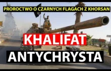 Antychryst z okolic Afganistanu - proroctwo o Czarnych flagach z Khorsan