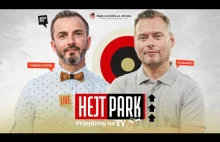 Hejt park- przejdźmy na ty 243 - Tomasz Rożek i Krzysztof Stanowski