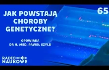 Mutacje genetyczne - dlaczego, gdzie powstają i co powodują [podcast]