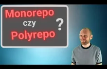 Monorepo vs Polyrepo. Które wybrać?