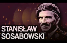 Stanisław Sosabowski - Twórca polskich spadochroniarzy