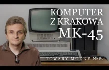 TOWARY MODNE 82 - Komputer z Krakowa MK-45
