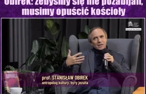 Obirek: żebyśmy się nie pozabijali, musimy opuścić kościoły