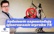 Sędziowie zadeklarowali ignorowanie wyroku Trybunału Konstytucyjnego