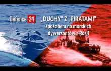 „Duchy” z „Piratami” sposobem na morskich dywersantów z Rosji