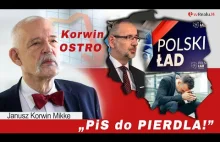 Korwin-Mikke :PiS do PIERDLA!O Morawieckim,UE,nowym ŁADZIE i bankructwie Polski!