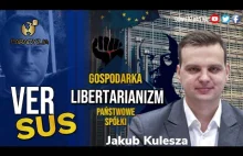 Versus odc. 6 – Paweł Sieger vs Jakub Kulesza | libertarianizm, gospodarka,....