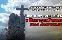 Uratujmy kolejne dwa polskie cmentarze na Ukrainie! Prośba o #wykopefekt